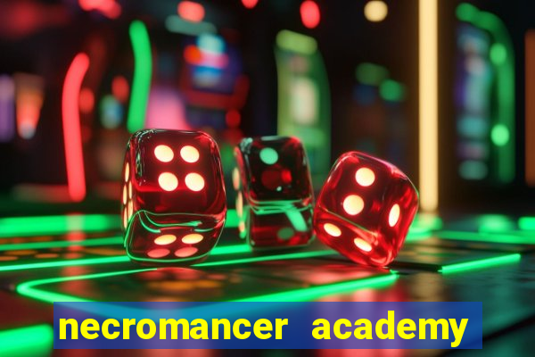 necromancer academy and the genius summoner wiki