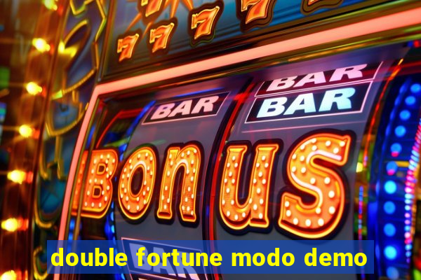 double fortune modo demo