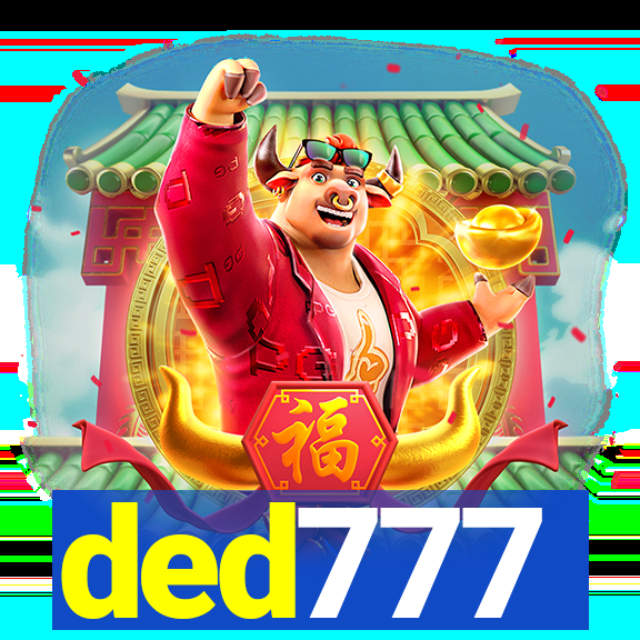 ded777