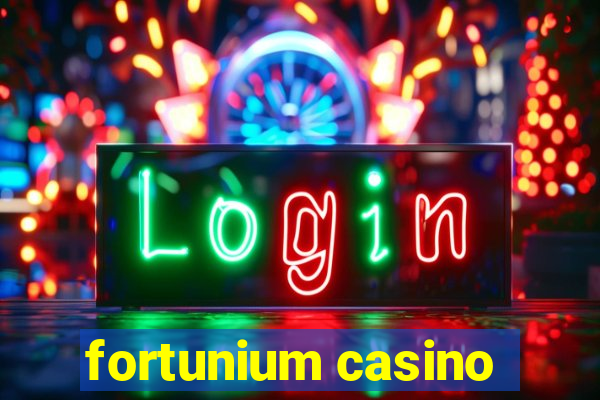 fortunium casino