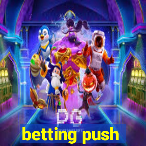 betting push