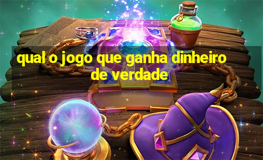 qual o jogo que ganha dinheiro de verdade