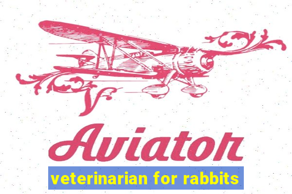 veterinarian for rabbits