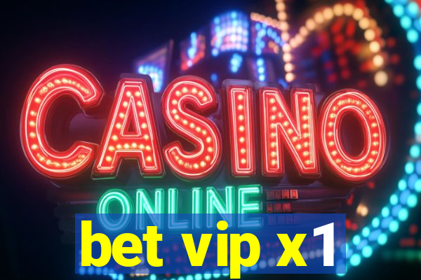 bet vip x1