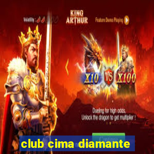 club cima diamante