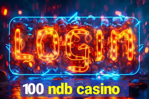 100 ndb casino