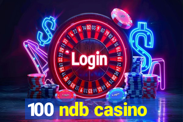 100 ndb casino