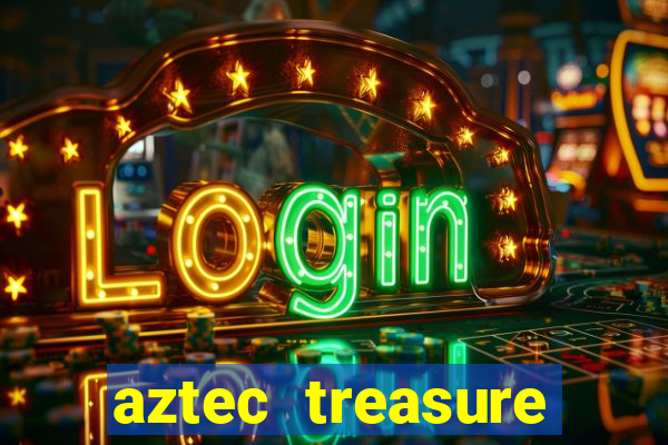 aztec treasure slots free