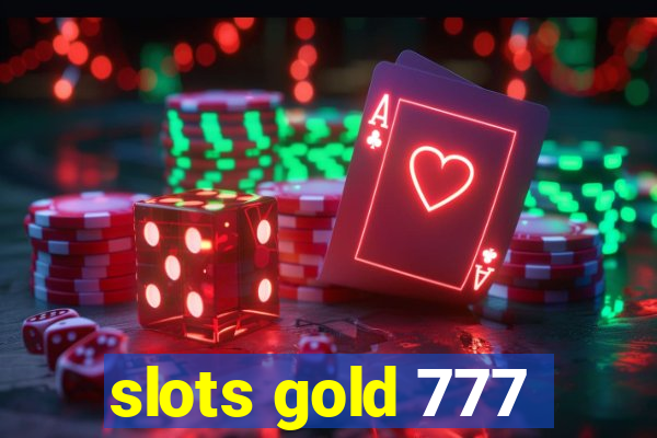 slots gold 777