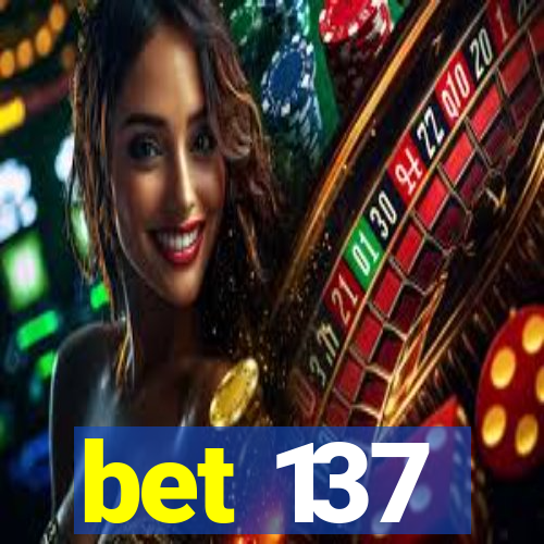 bet 137