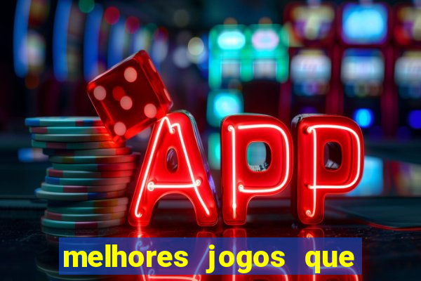 melhores jogos que pagam dinheiro de verdade