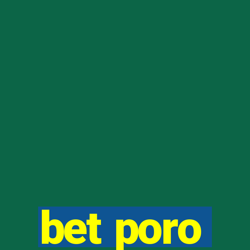 bet poro