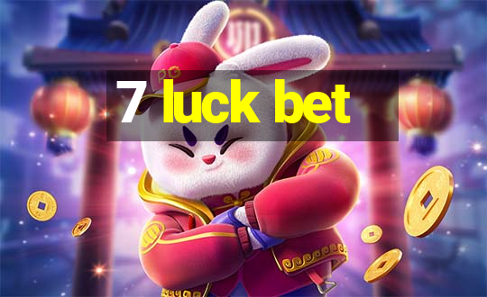 7 luck bet