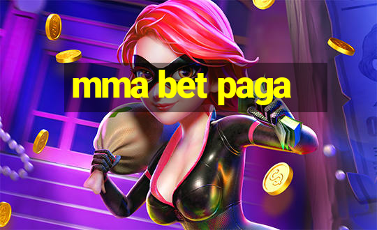 mma bet paga