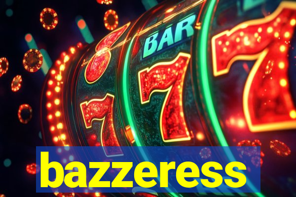 bazzeress