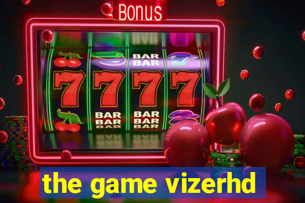 the game vizerhd