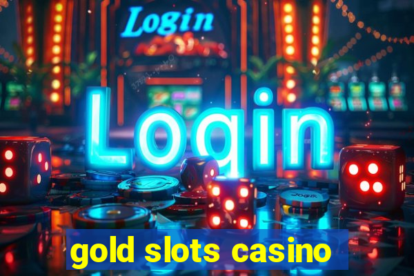 gold slots casino