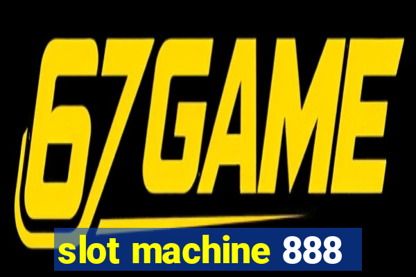 slot machine 888