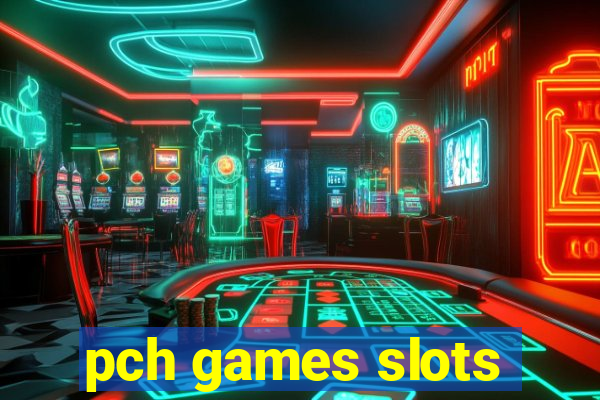 pch games slots