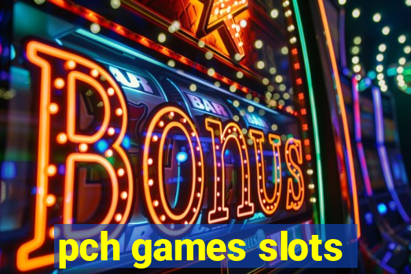 pch games slots