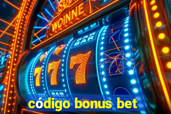 código bonus bet