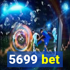 5699 bet