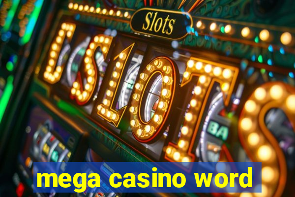 mega casino word