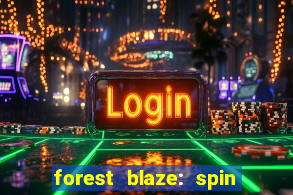 forest blaze: spin lucky ball