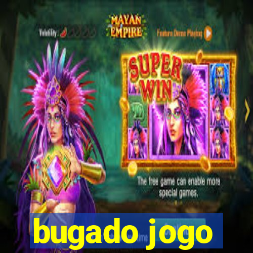 bugado jogo