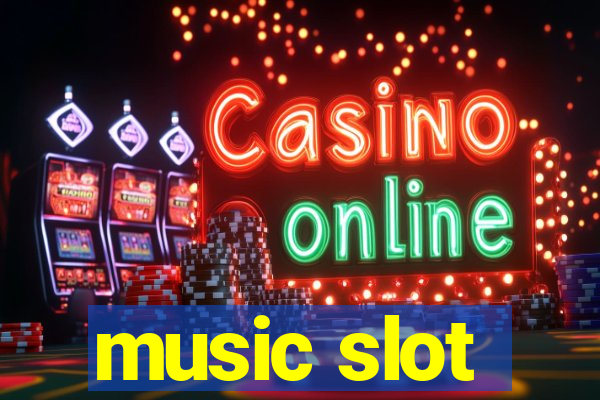 music slot