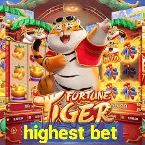 highest bet