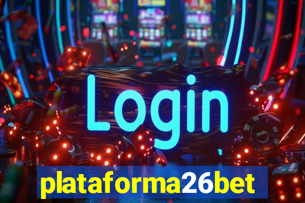 plataforma26bet