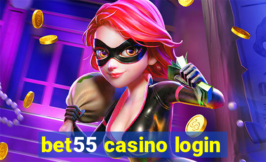 bet55 casino login