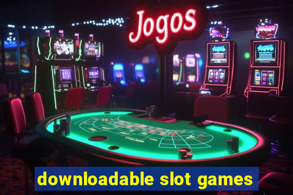 downloadable slot games