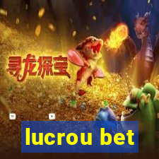 lucrou bet