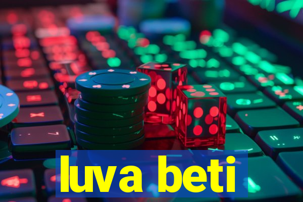 luva beti