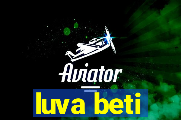 luva beti