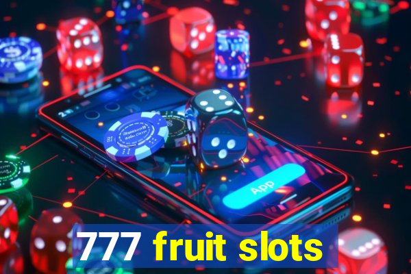 777 fruit slots