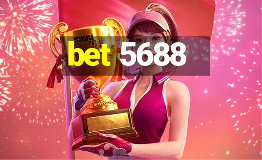 bet 5688