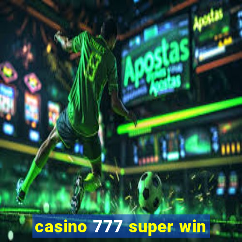 casino 777 super win