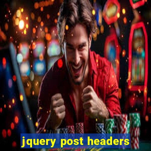 jquery post headers