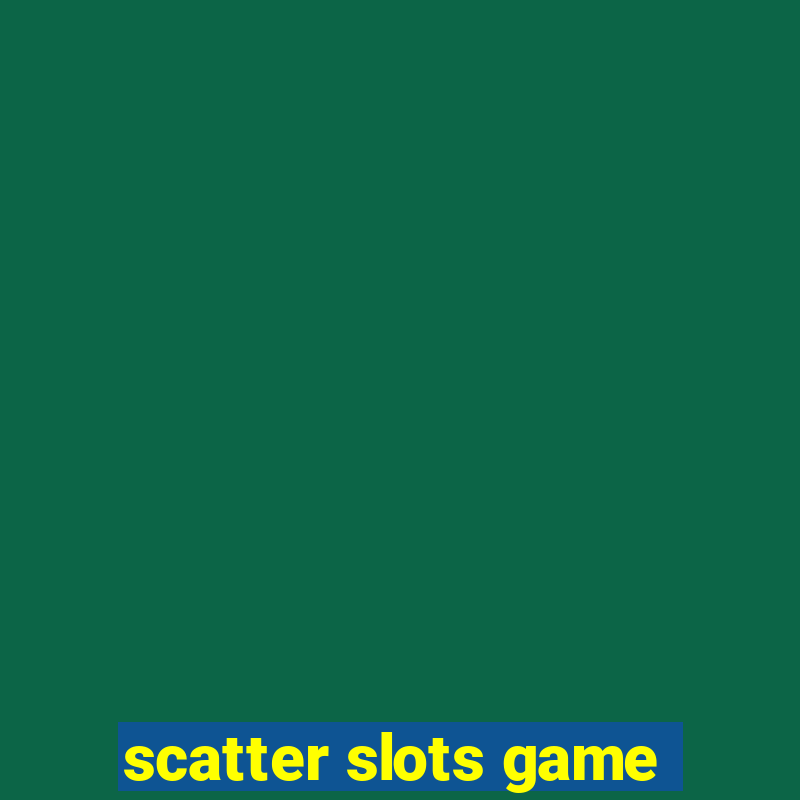 scatter slots game