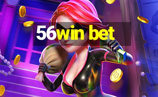 56win bet