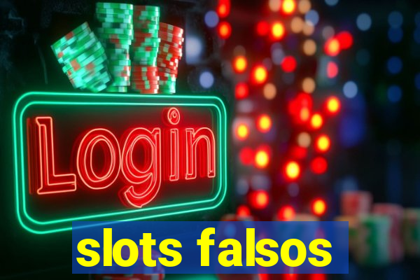 slots falsos