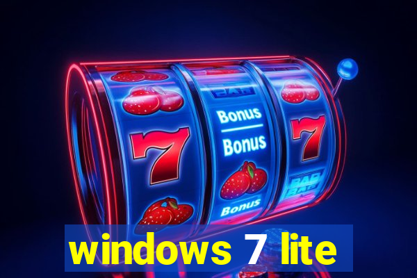 windows 7 lite