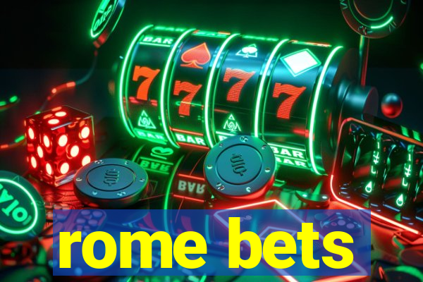 rome bets