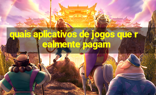 quais aplicativos de jogos que realmente pagam