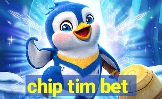 chip tim bet