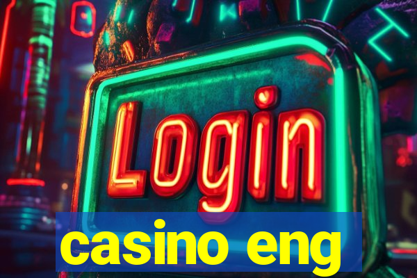 casino eng