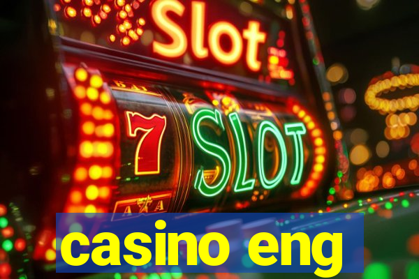 casino eng